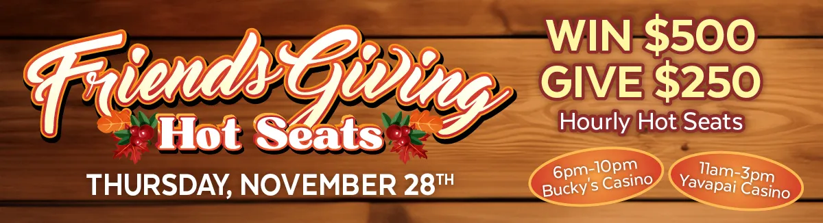 Thanksgiving Hot Seats Win $500 Hourly