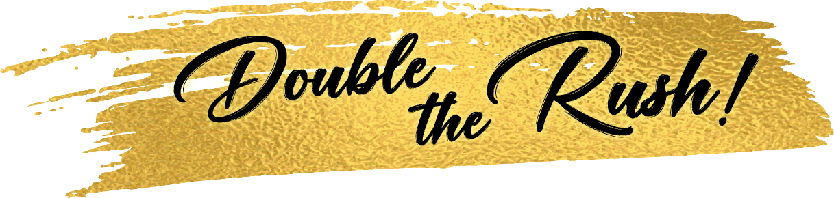 Double the Rush